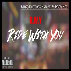R.W.Y (feat. Kweku & Papa-Kofi)