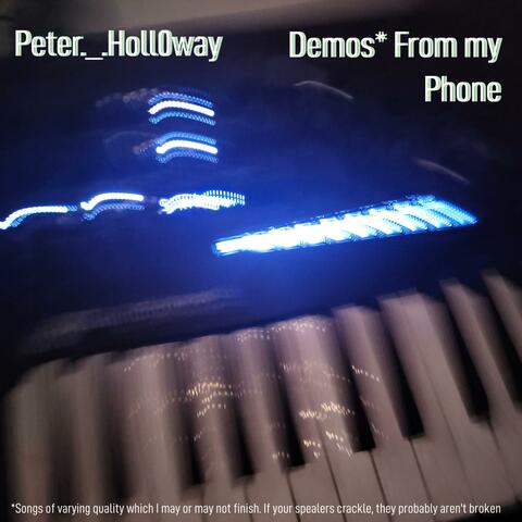 Demos* From my Phone