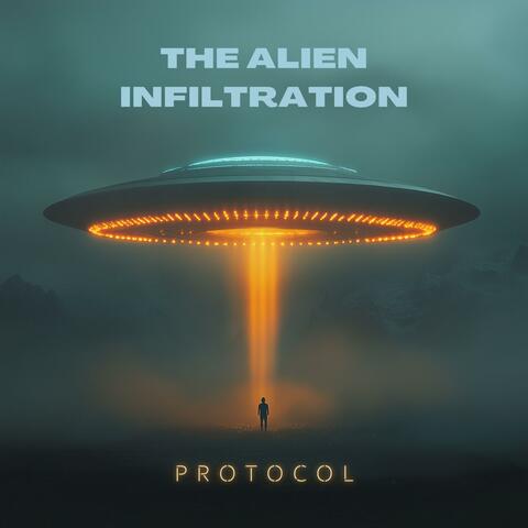 The Alien Infiltration Protocol