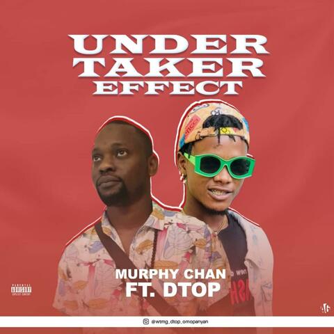 Undertaker Effect (feat. DTop)