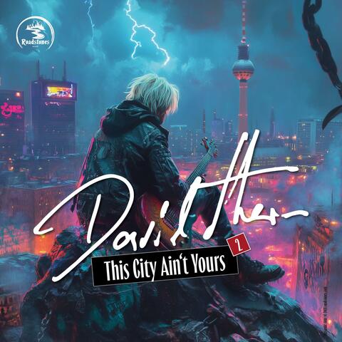 This City Ain't Yours