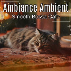 Smooth Bossa Cafe