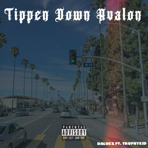 Tippen Down Avalon (feat. TrophyKid)
