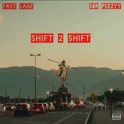 SHIFT 2 SHIFT (feat. SBR Peezyy)