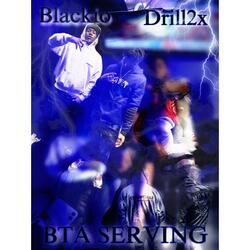 BTA Serving (feat. Drill2x)