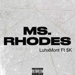Ms. Rhodes (feat. $K)