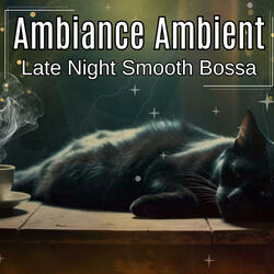Late Night Smooth Bossa
