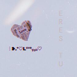Eres tu