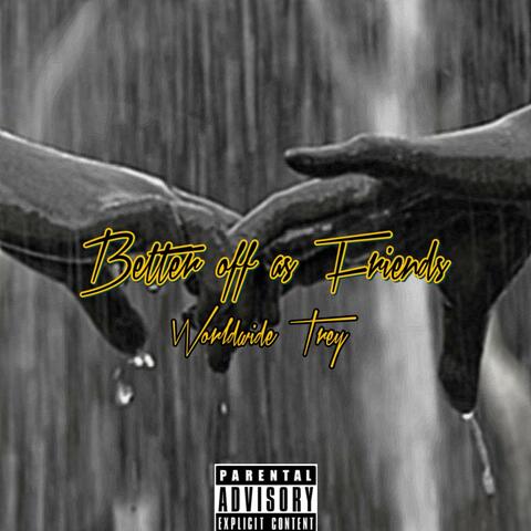 Better Off As Friends