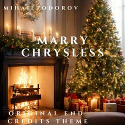 Marry Chrysless (Original End Credits Theme)