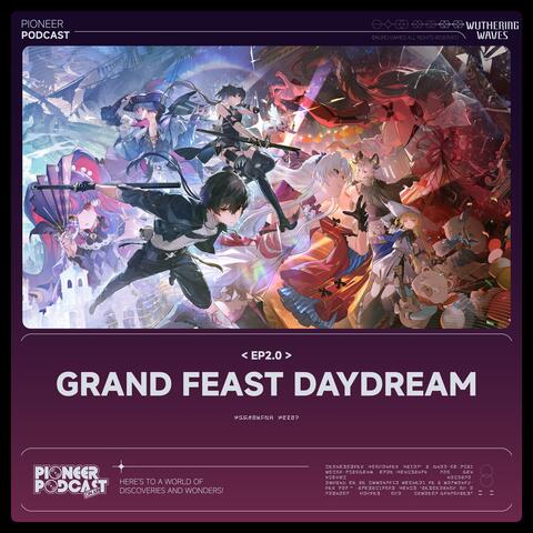 Grand Feast Daydream