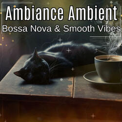 Bossa Nova & Smooth Vibes