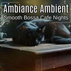 Smooth Bossa Cafe Nights