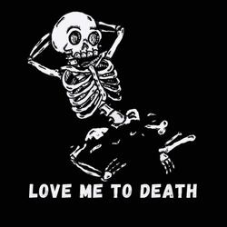 Love Me to Death