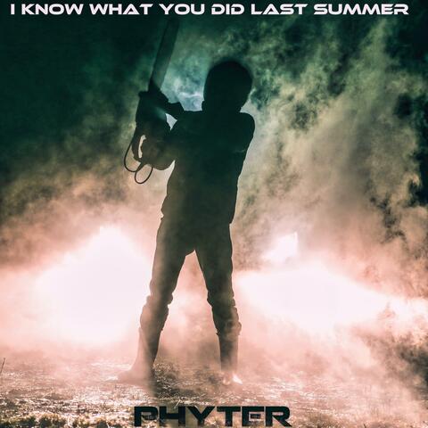 I Know What You Did Last Summer