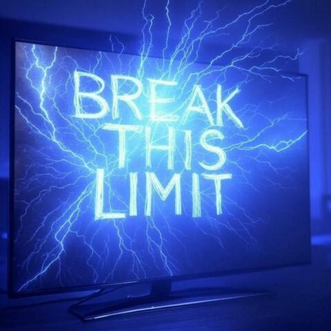 Break This Limit