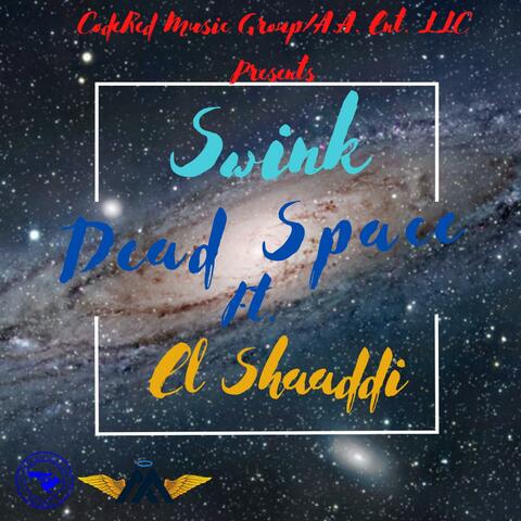 Dead Space (Swink x El Shaaddi)