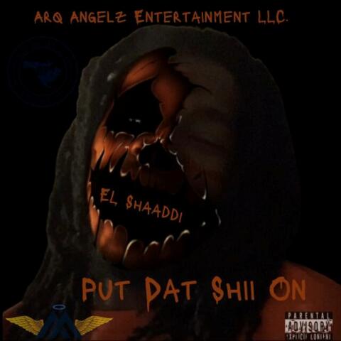 Put Dat Shii On