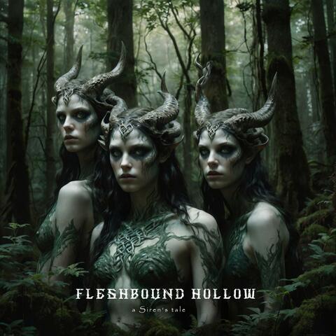 FLESHBOUND HOLLOW (A Siren's tale)