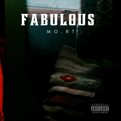 Fabulous (feat. Mo.rt)