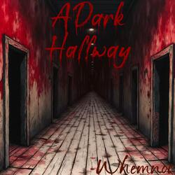 A Dark Hallway (Original Soundtrack)