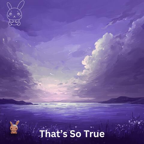 That's So True (Piano Version)