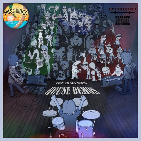 The Misguided House Demos