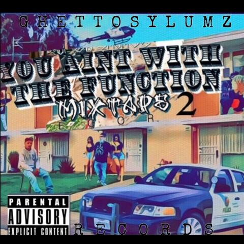 "You Aint With The Function" MixTape Pt. 2