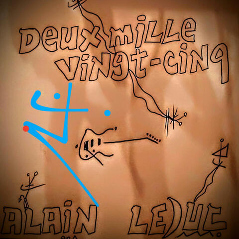 DEUX MILLE VINGT-CINQ