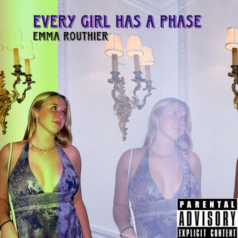 Every Girl Has A Phase