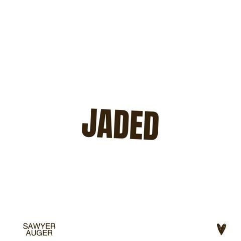Jaded