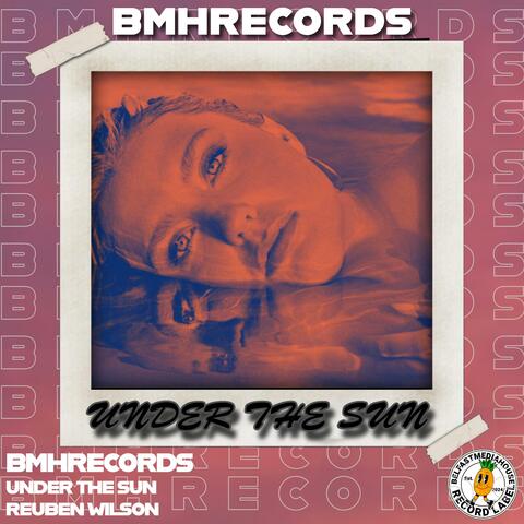 Under The Sun (feat. Reuben Wilson)