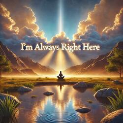 I'm Always Right Here (feat. Emily Stellar)