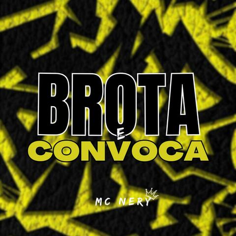 BROTA E CONVOCA