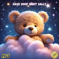 Have Good' Night Sally