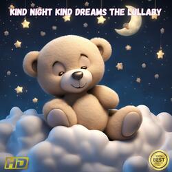 Kind Night Kind Dreams The Lullaby