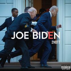 Joe Biden (feat. Scoot 5th)