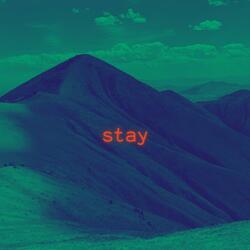 stay