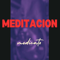 MEDITACION Medicato