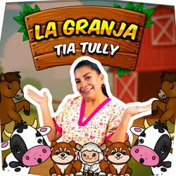 En la Granja de Tía Tully