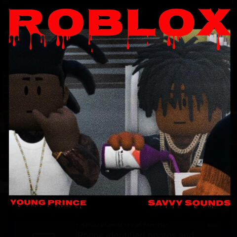Roblox (feat. Savvy soundz)