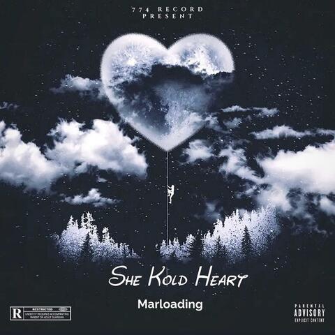 She Kold Heart