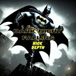 Dark Night Falling