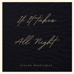 If It Takes All Night