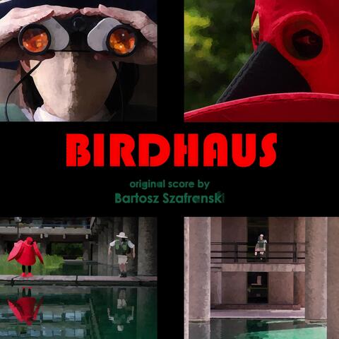 Birdhaus (Original Film Soundtrack)