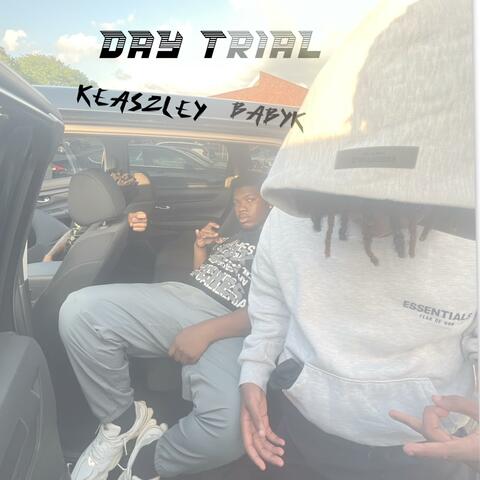 Day Trial (feat. Keaszley)