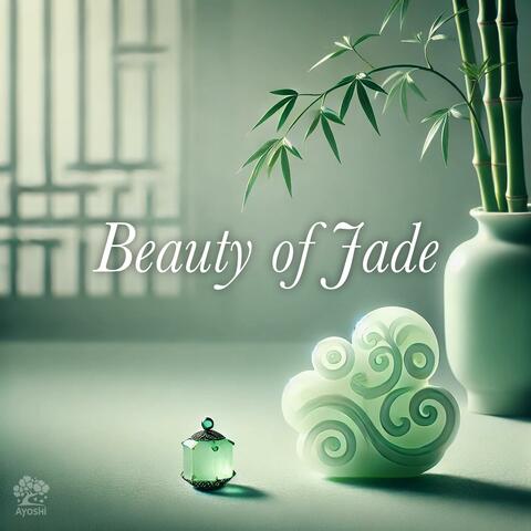 Beauty of Jade