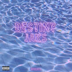 Destiny (feat. JAKS)