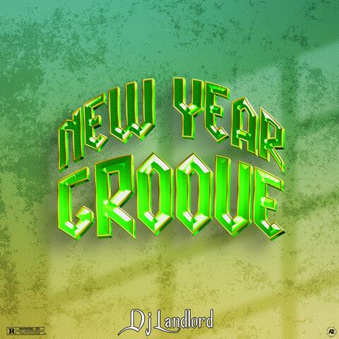 New year Groove (feat. Dj Landlord)