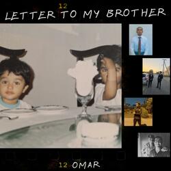 Letter To My Brother